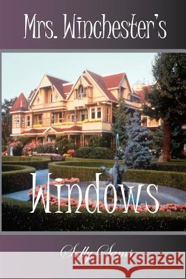 Mrs. Winchester's Windows Sally Sams 9781500473358 Createspace - książka
