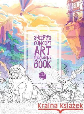 MrSuicideSheep's Concept Art Colouring Book Sheepy                                   David Noren Caring Wong 9781775071716 Not Avail - książka