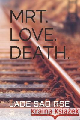 Mrt. Love. Death. Jade Saoirse 9781792905551 Independently Published - książka