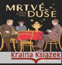 Mrtvé duše Nikolaj Vasiljevič Gogol 9788073356767 Leda - książka