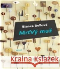 Mrtvý muž Bianca Bellová 9788072944958 Host - książka