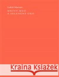 Mrtvý muž a skleněné oko Lukáš Marvan 9788076456648 Dauphin - książka