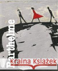 Mrtvý otec Donald Barthelme 9788025703397 Argo - książka