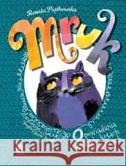 Mruk. Opowiadania o kotkach, kotach i kociskach Renata Piątkowska, Magdalena Kozieł-Nowak 9788382081763 Literatura - książka