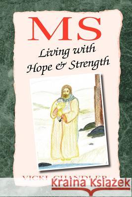 MS Vicki Chandler 9781425717315 Xlibris Corporation - książka