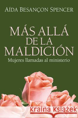 Más Allá de la Maldición = Beyond the Curse Spencer, Aída Besançon 9781610978279 Wipf & Stock Publishers - książka