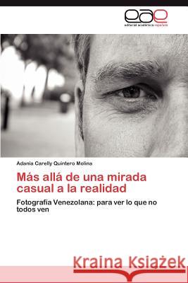 Más allá de una mirada casual a la realidad Quintero Molina Adania Carelly 9783845497341 Editorial Acad Mica Espa Ola - książka