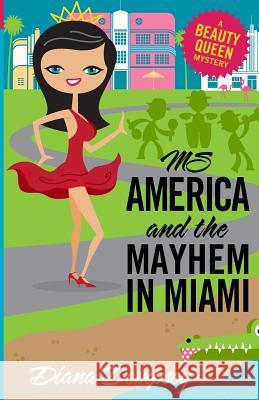 Ms America and the Mayhem in Miami Dempsey, Diana 9781484820957 Createspace - książka