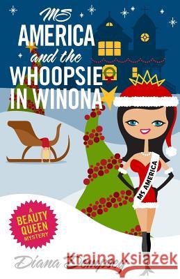 Ms America and the Whoopsie in Winona Dempsey, Diana 9781494744441 Createspace - książka