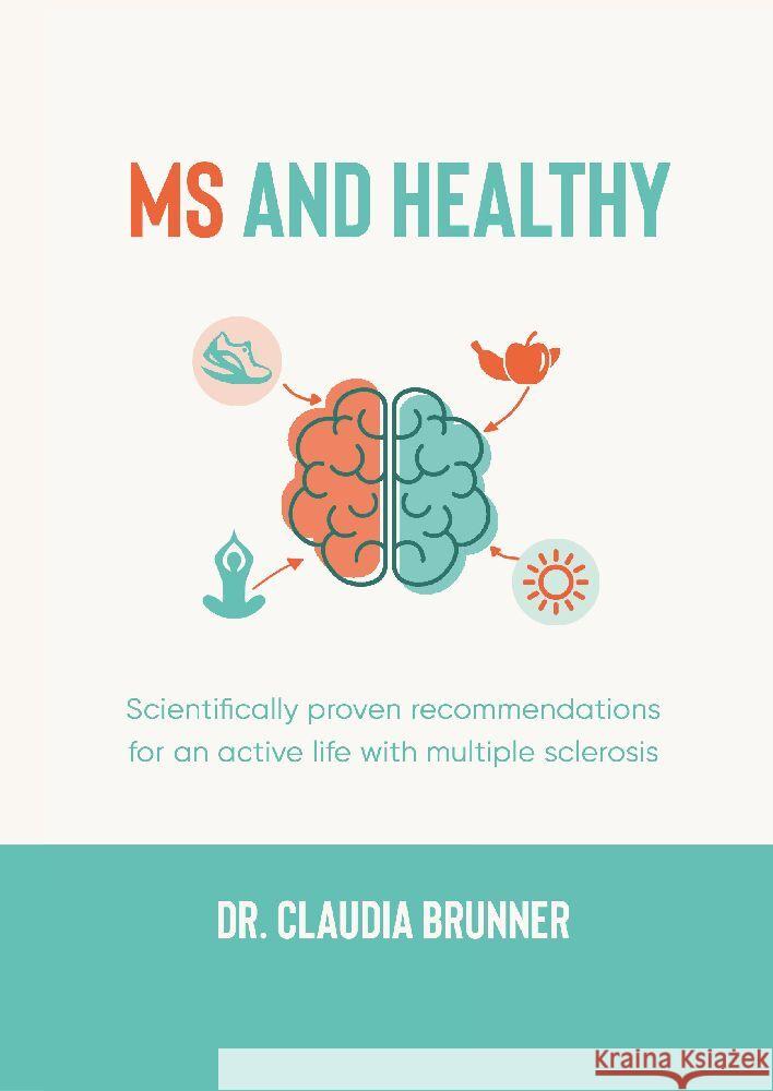 MS and healthy Brunner, Claudia 9783347729049 tredition - książka