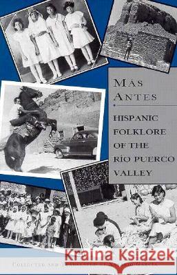 Más Antes: Hispanic Folklore of the Rio Puerco Valley Nasario García 9780890133200 University of New Mexico Press - książka