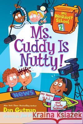 Ms. Cuddy Is Nutty! Dan Gutman Jim Paillot 9780062284242 HarperCollins - książka