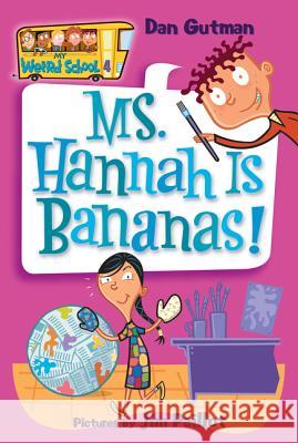 Ms. Hannah Is Bananas! Dan Gutman Jim Paillot 9780060507060 HarperTrophy - książka