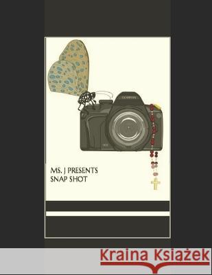 Ms. J Presents Snap Shot: 2021 Edition MS J Vain Typist 9798773172307 Independently Published - książka