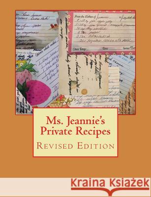 Ms. Jeannie's Private Recipes: Revised Edition Scott Wilkinson 9781544092713 Createspace Independent Publishing Platform - książka