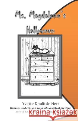 Ms. Magdalene's Halloween Yvette Doolittle Herr, Linda Nichols 9781720607595 Createspace Independent Publishing Platform - książka