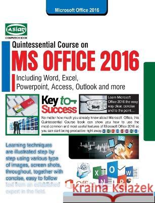 MS Office 2016 Quintessential Course (Withfree DVD) Vishnu Priya Singh   9788193162224 Computech Publications Limited - książka