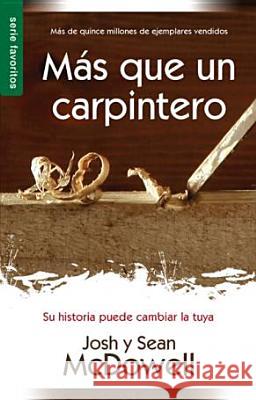 Más Que Un Carpintero - Serie Favoritos McDowell, Josh 9780789918321 Editorial Unilit - książka