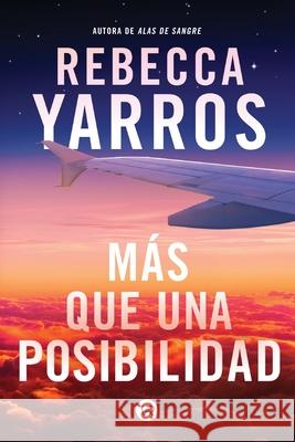 M?s que una posibilidad (In the Likely Event) Rebecca Yarros 9786078828975 VR Editoras - książka