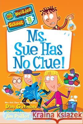 Ms. Sue Has No Clue! Dan Gutman 9780062198389  - książka