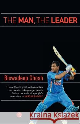 Msd: The Man, The Leader Ghosh, Biswadeep 9788129135810 Rupa Publications India - książka