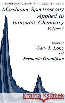 Mössbauer Spectroscopy Applied to Inorganic Chemistry Long, G. J. 9780306430732 Springer - książka