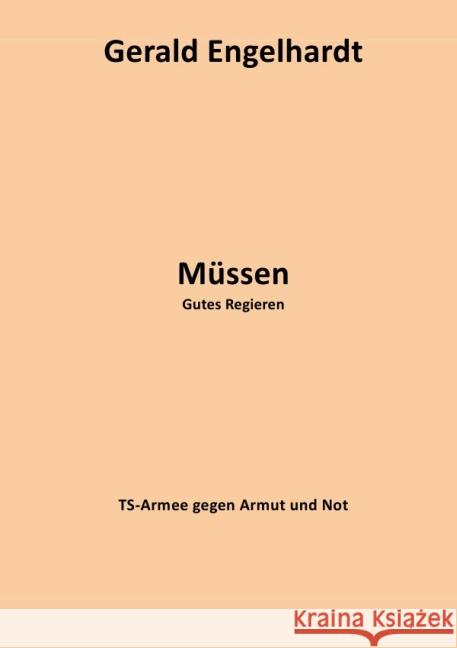 Müssen : Gutes Regieren Engelhardt, Gerald 9783737537063 epubli - książka