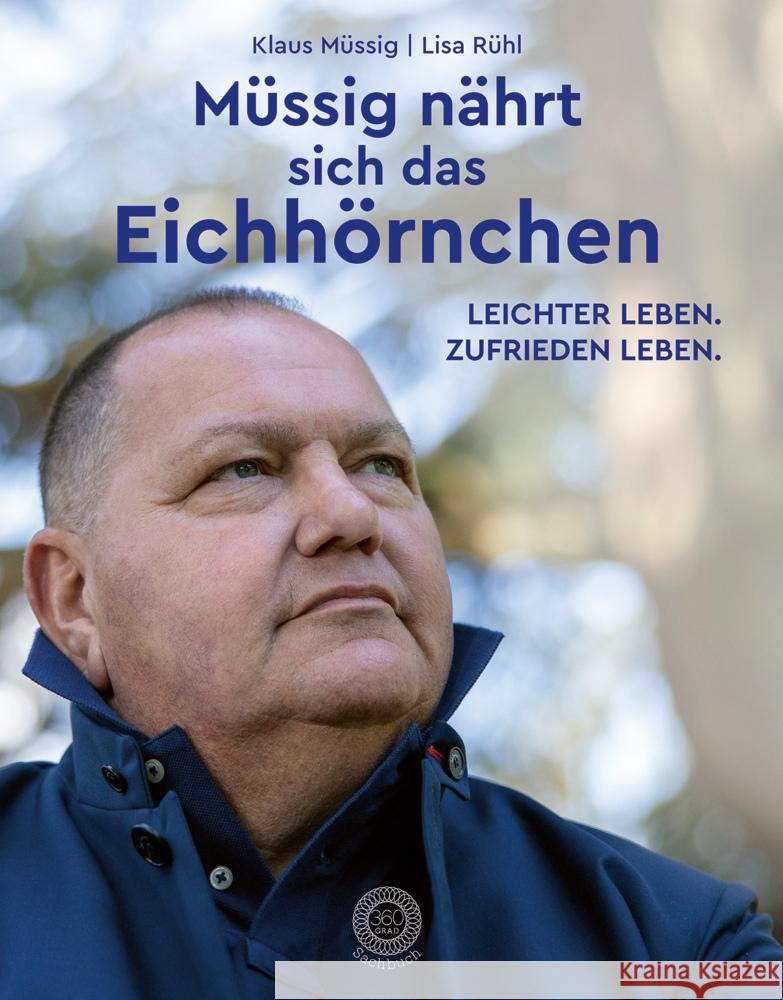 Müssig nährt sich das Eichhörnchen Müssig, Klaus 9783961859634 36 Grad - książka