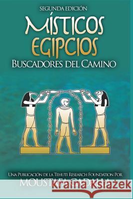 Místicos Egipcios: Buscadores del Camino Moustafa Gadalla 9781521749814 Independently Published - książka