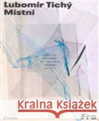 Místní Lubomír Tichý 9788075212139 Fra - książka