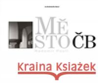Město ČB RadomÃ­r Postl 9788087101377  - książka