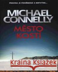 Město kostí Michael Connelly 9788027612215 Slovart - książka