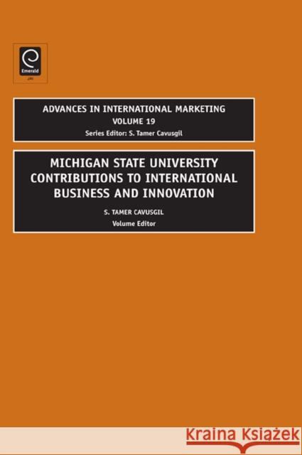 MSU Contributions to International Business and Innovation Tamer Cavusgil 9781848554405 Emerald Publishing Limited - książka