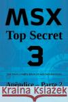 Msx Top Secret Moraes Edison 9786500432381 Clube de Autores