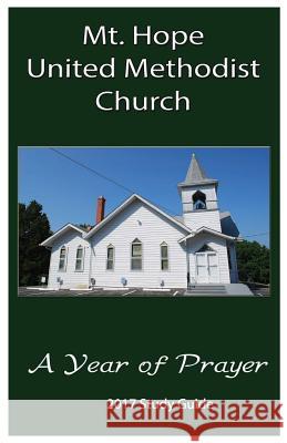 Mt. Hope United Methodist Church Sermon Notes 2017 Leah G. Reynolds 9781545567302 Createspace Independent Publishing Platform - książka