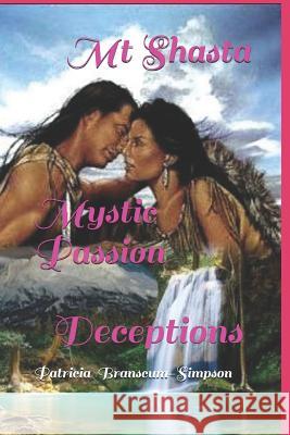 MT Shasta Mystic Passion Patricia Branscum-Simpson 9781795281447 Independently Published - książka