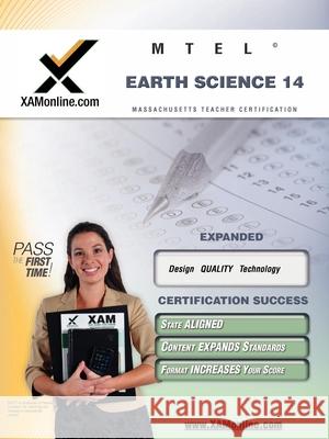 MTEL Earth Science 14 Teacher Certification Test Prep Study Guide Wynne, Sharon A. 9781581976830 Xam Online.com - książka