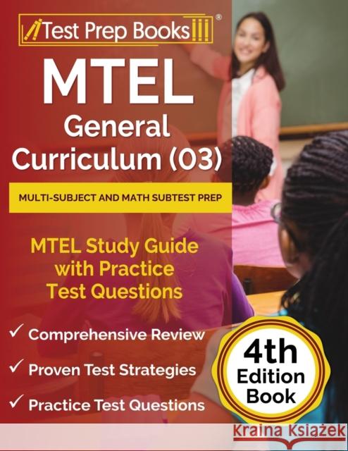 MTEL General Curriculum (03) Multi-Subject and Math Subtest Prep: MTEL Study Guide with Practice Test Questions [4th Edition Book] Joshua Rueda 9781637751442 Test Prep Books - książka
