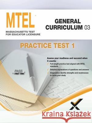 MTEL General Curriculum 03 Practice Test 1 Wynne, Sharon A. 9781607873631 Xam Online.com - książka