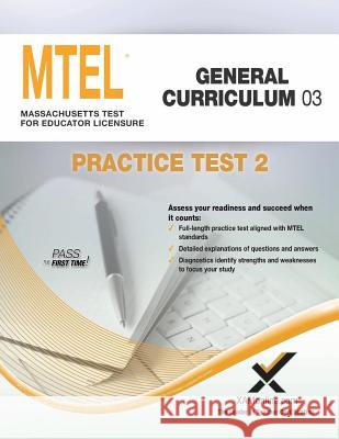 MTEL General Curriculum 03 Practice Test 2 Wynne, Sharon A. 9781607873655 Xam Online.com - książka