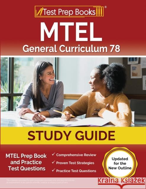 MTEL General Curriculum 78 Study Guide: MTEL Prep Book and Practice Test Questions [Updated for the New Outline] Joshua Rueda   9781637755211 Test Prep Books - książka