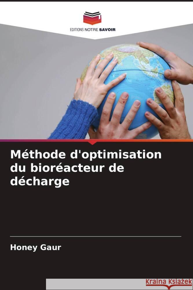 Méthode d'optimisation du bioréacteur de décharge Gaur, Honey 9786205430668 Editions Notre Savoir - książka