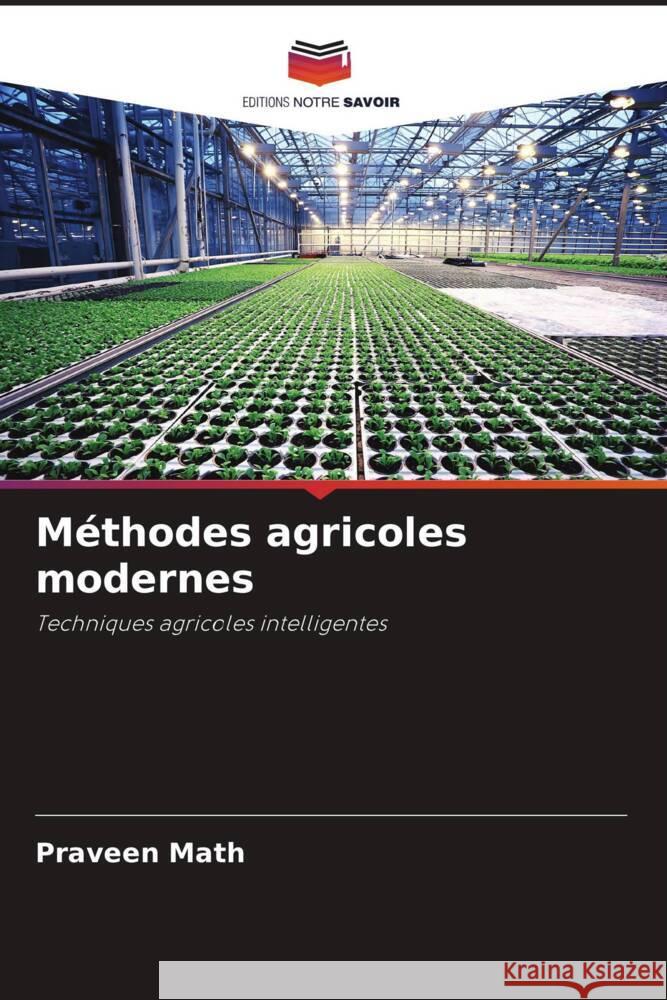 M?thodes agricoles modernes Praveen Math 9786207396436 Editions Notre Savoir - książka