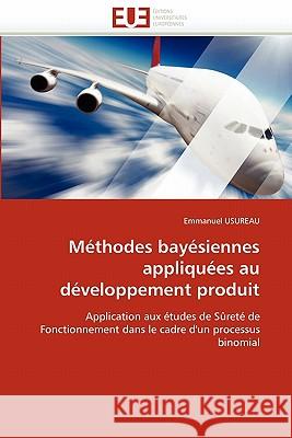 Méthodes Bayésiennes Appliquées Au Développement Produit Usureau-E 9786131568206 Editions Universitaires Europeennes - książka
