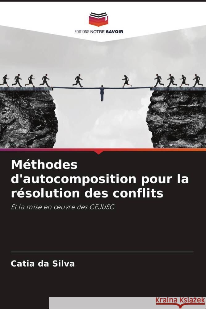 M?thodes d'autocomposition pour la r?solution des conflits Catia D 9786207213542 Editions Notre Savoir - książka