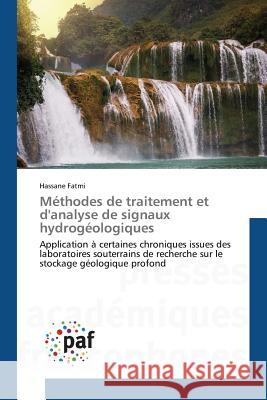 Méthodes de Traitement Et d'Analyse de Signaux Hydrogéologiques Fatmi-H 9783841631510 Presses Academiques Francophones - książka