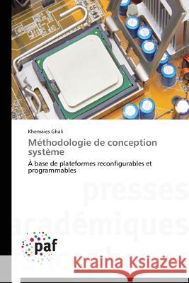 Méthodologie de Conception Système Ghali-K 9783838172972 Presses Academiques Francophones - książka