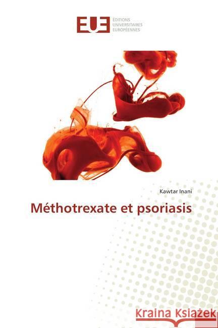 Méthotrexate et psoriasis Inani, Kawtar 9783639503463 Éditions universitaires européennes - książka