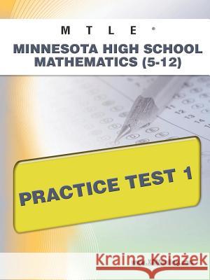 Mtle Minnesota High School Mathematics (5-12) Practice Test 1  9781607872832 Xamonline.com - książka