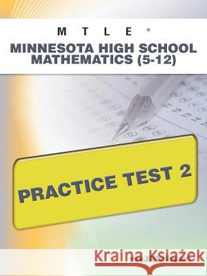 Mtle Minnesota High School Mathematics (5-12) Practice Test 2  9781607872849 Xamonline.com - książka